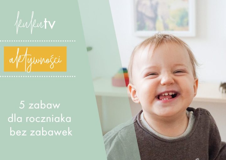 5 zabaw bez zabawek
